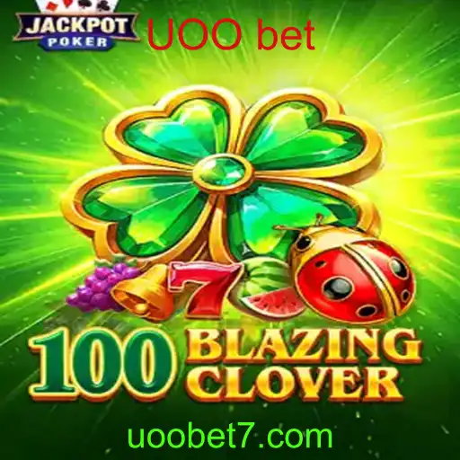Descubra o Mundo de 100BlazingClover e as Emoções das Apostas UOO Bet